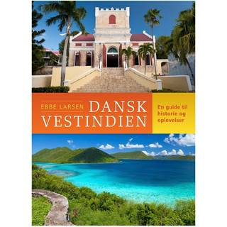 Dansk Vestindien - En kulturguide