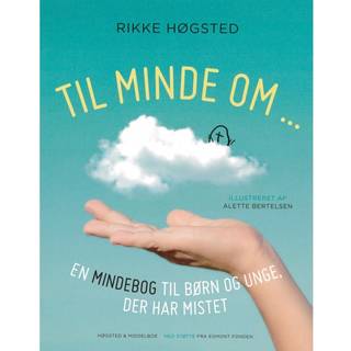 Til minde om af Rikke Høgsted
