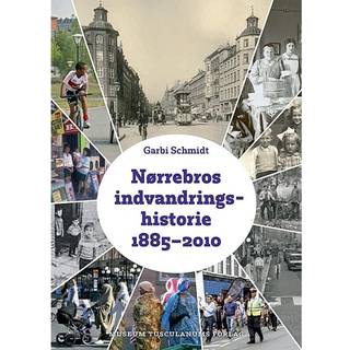Nørrebros indvandringshistorie 1885-2010