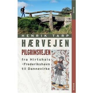Hærvejen - pilgrimsvejen fra Hirthshals til Dannevirke