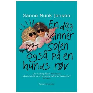 En dag skinner solen også på en hunds røv