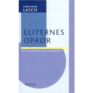 Eliternes oprør og forræderiet mod demokratiet