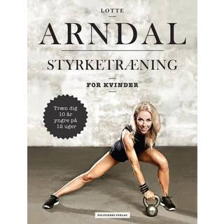 Styrketræning for kvinder af Lotte Arndal
