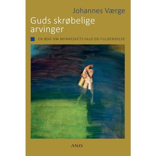 Guds skrøbelige arvinger