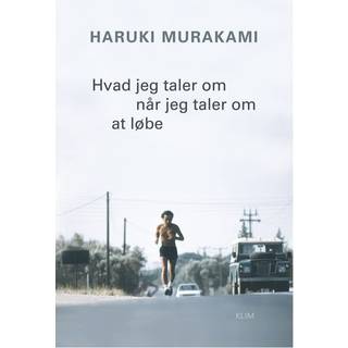 Hvad jeg taler om når jeg taler om at løbe