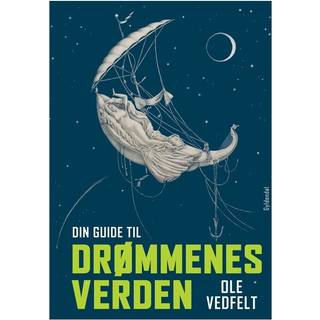 Din guide til drømmenes verden