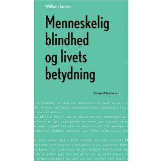 Menneskelig blindhed og livets betydning