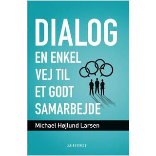 Dialog - en enkel vej til et godt samarbejde