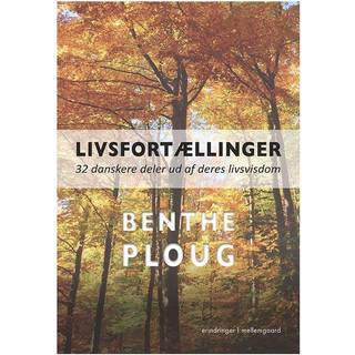 Livsfortællinger – 32 danskere deler ud af deres livsvisdom