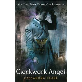 The Infernal Devices 1: Clockwork Angel