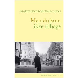 Men du kom ikke tilbage