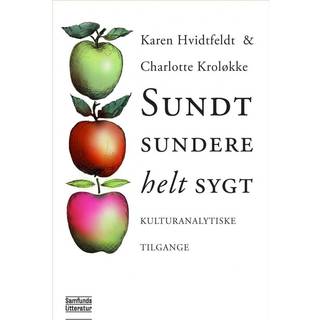 Sundt, sundere, helt sygt