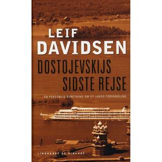 Dostojevskijs sidste rejse. En personlig beretning om et lands forvandling