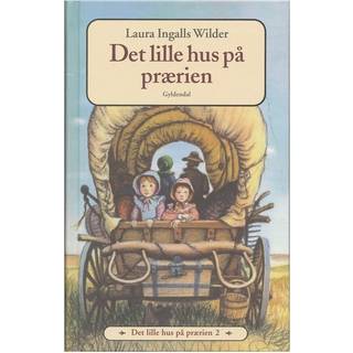 Det lille hus på prærien 2 - Det lille hus på prærien af Laura Ingalls Wilder