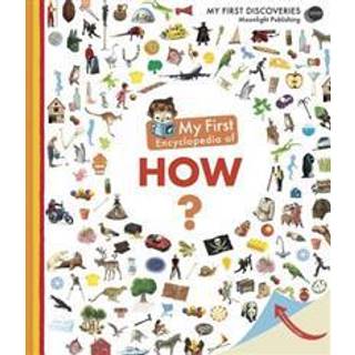 My First Encyclopedia of How?