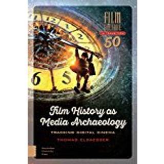 Film History as Media Archaeology