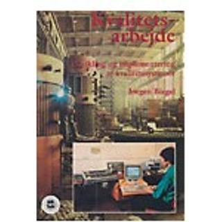 Kvalitetsarbejde - Udvikling og implementering af kvalitetssystemer