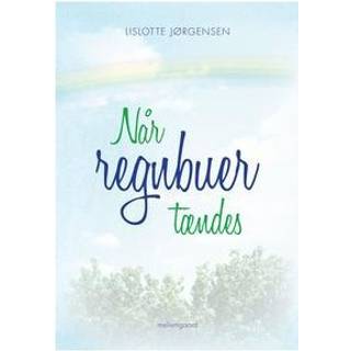 Når regnbuer tændes