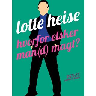 Hvorfor elsker man(d) magt?