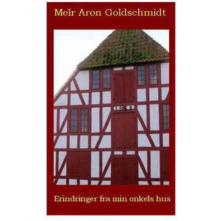 Erindringer fra min onkels hus