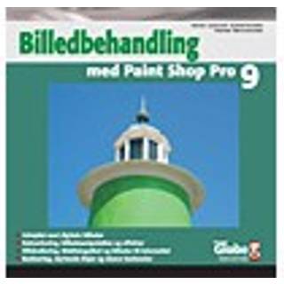 Billedbehandling m. Paint Shop Pro 9