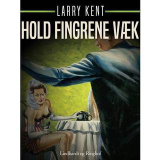 Hold fingrene væk