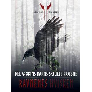 Ravnenes hvisken 1 - Del 4: Odins barns skjulte skæbne