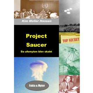 Project Saucer - Da ufomyten blev skabt