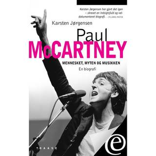 Paul McCartney. Mennesket, myten og musikken