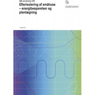 Anvisning 239: Efterisolering af småhuse