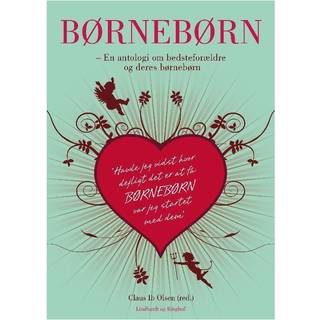 Børnebørn - en antologi om bedsteforældre og deres børnebørn