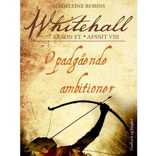 Whitehall: Opadgående ambitioner 8