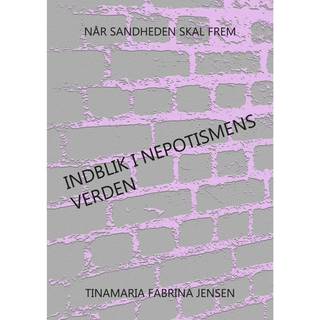 Når sandheden skal frem - indblik i nepotismens verden