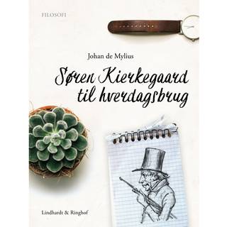 Søren Kierkegaard til hverdagsbrug
