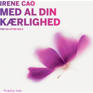 Med al din kærlighed