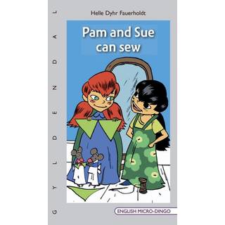 Pam and Sue can sew
