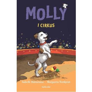 Isabelle Halvarsson - Molly 4 - Molly i cirkus