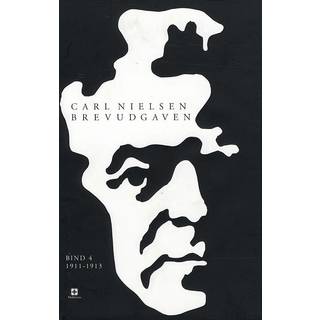 Carl Nielsen brevudgaven 4 (1911-1913)