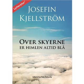 Over skyerne er himlen altid blå