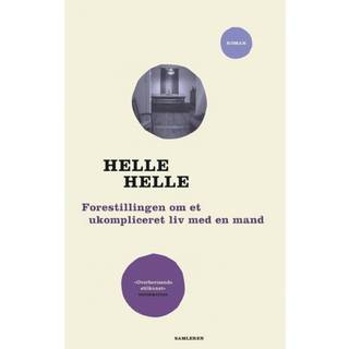 Forestillingen om et ukompliceret liv med en mand