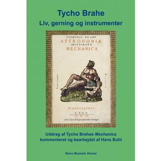 Tycho Brahe Liv, gerning og instrumenter