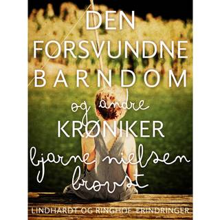 Den forsvundne barndom - og andre krøniker