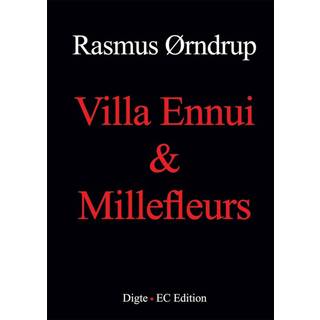 Villa Ennui & Millefleurs