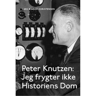 Peter Knutzen - Jeg frygter ikke Historiens Dom
