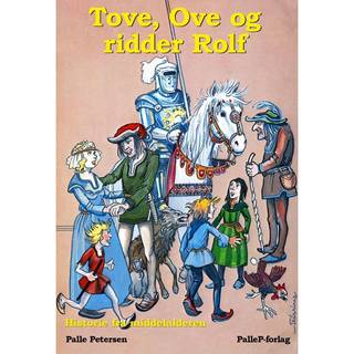 TOVE, OVE OG RIDDER ROLF - middelalderen