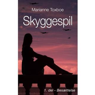 Skyggespil, 1. del, besættelse