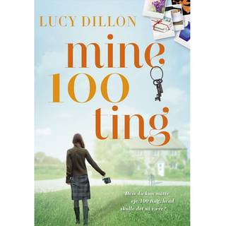 Mine 100 ting - Lucy Dillon (På lager i butik)
