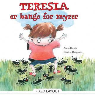 Teresia er bange for myrer