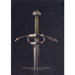Selected Antique Arms and Armour