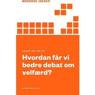 Hvordan får vi en bedre debat om velfærd?